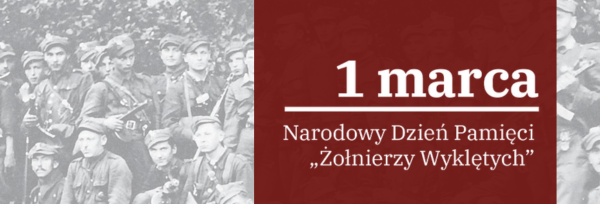 1 marca Narodowy Dzień Pamięci Żołnierzy Wyklętych