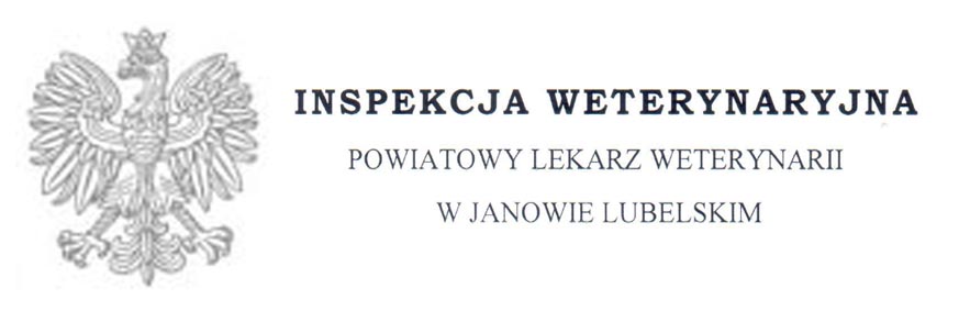 Informacja Powiatowego Lekarza Weterynarii w Janowie Lubelskim 