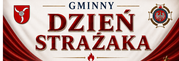 Gminny Dzień Strażaka w Wierzchowiskach Drugich